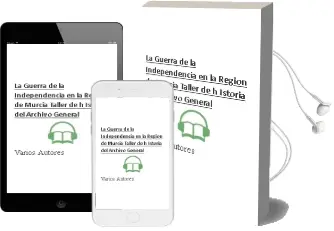 Descargar AudioLibro La Guerra de la Independencia en la Region de Murcia (Taller de h Istoria del Archivo General) de Varios Autores año 2010