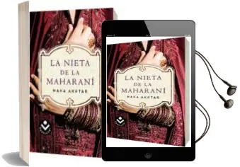 Descargar AudioLibro La Nieta de la Maharani de Maha Akhtar año 2010