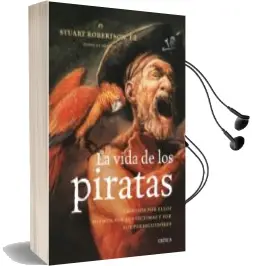 Descargar AudioLibro La Vida de los Piratas de Stuart J. Robertson año 2010