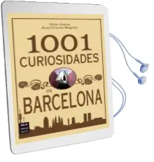 Descargar AudioLibro 1001 Curiosidades de Barcelona de Silvia Suarez año 2011
