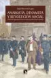 AudioLibro Anarquia, Dinamita y Revolucion Social: Violencia y Represion en la España de Entre Siglos (1868-1909) de Angel Herrerin Lopez