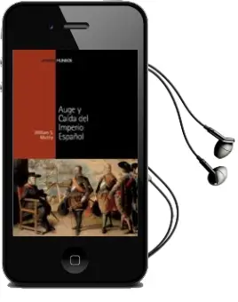 Descargar AudioLibro Auge y Caida del Imperio Español de William Maltby año 2011