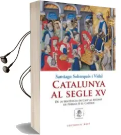 Descargar AudioLibro Catalunya al Segle xv de Santiago Sobreques I Vidal año 2011