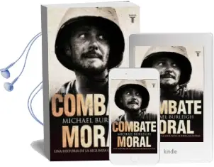 Descargar AudioLibro Combate Moral: Una Historia de la ii Guerra Mundial de Michael Burleigh año 2011
