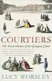 AudioLibro Courtiers: The Secret History of the Georgian Court de Lucy Worsley