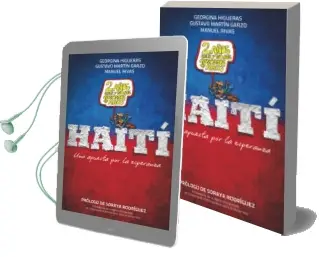 Descargar AudioLibro Haiti: Una Apuesta por la Esperanza de Manuel Rivas año 2011