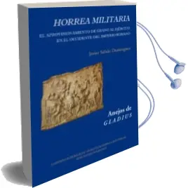 Descargar AudioLibro Horrea Militaria: El Aprovisionamiento de Grano al Ejercito en el Occidente de Javier Salido Dominguez año 2011