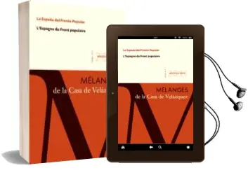 Descargar AudioLibro La España del Frente Popular / l Espagne du Front Populaire (Tome 41-1) 2011 de Varios Autores año 2011