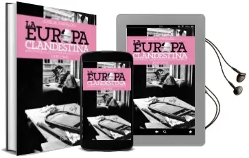 Descargar AudioLibro La Europa Clandestina: Resistencia a las Ocupaciones Nazi y Sovie Tica de Jose Maria Faraldo año 2011