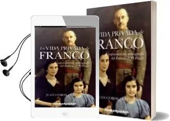 Descargar AudioLibro La Vida Privada de Franco: Confesiones del Monaguillo del Palacio de el Pardo de Juan Cobos Arevalo año 2011