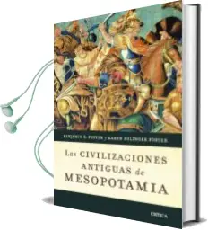 Descargar AudioLibro Las Civilizaciones Antiguas de Mesopotamia de Benjamin R. Foster año 2011