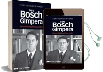 Descargar AudioLibro Pere Bosch Gimpera de Francisco Gracia Alonso año 2011
