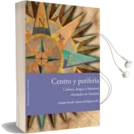 Descargar AudioLibro Centro y Periferia: Cultura, Lengua y Literatura Virreinales en a Merica de Varios Autores año 2011