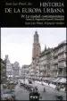 AudioLibro Historia de la Europa Urbana iv: La Ciudad Contemporanea hasta la Segunda Guerra Mundial de Jean Luc (Dir.) Pinol