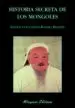AudioLibro Historia Secreta de los Mongoles de Laureano Ramirez Bellerin