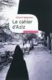 AudioLibro Le Cahier d Aziz : Au Coeur de la Revolution Iranienne de Aziz Zarei