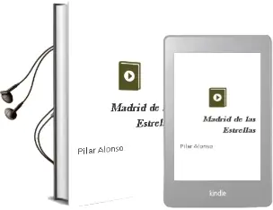 Descargar AudioLibro Madrid de las Estrellas de Pilar Alonso año 2011