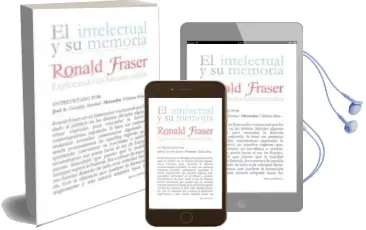 Descargar AudioLibro Ronald Fraser: Explorando las Fuentes Orales de Jose Antonio Gonzalez Alcantud año 2011