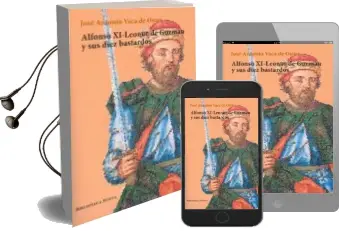 Descargar AudioLibro Alfonso Xi-Leonor de Guzman y sus Diez Bastardos de Jose Antonio Vaca De Osma año 2011