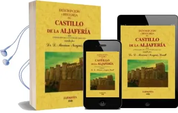 Descargar AudioLibro Descripcion e Historia del Castillo de Aljaferia (Facsimiles Maxt or) de Mariano Nougues Secall año 2011
