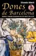 AudioLibro Dones de Barcelona: Histories i Llegendes Barcelonines del Segle iv Fins al xix de Elisenda Alberti