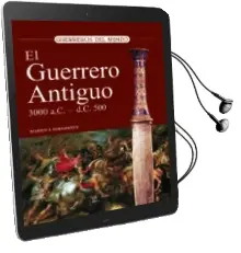 Descargar AudioLibro El Guerrero Antiguo 3.000 A.C.- 500 D.C. de Martin J. Dougherty año 2011