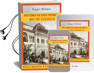 Descargar AudioLibro Historia de don Pedro i rey de Castilla de Prosper Merimee año 2011