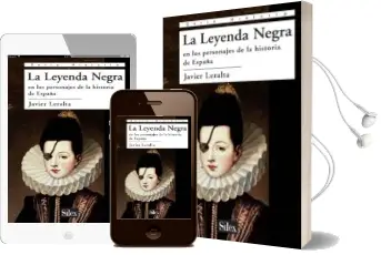 Descargar AudioLibro La Leyenda Negra: Personajes de la Historia de España de Javier Leralta año 2011