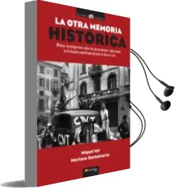 Descargar AudioLibro La Otra Memoria Historica de Miquel Mir año 2011