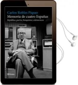 Descargar AudioLibro Memoria de Cuatro Españas de Carlos Robles Piquer año 2011