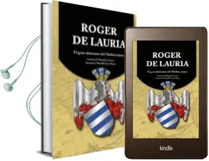 Descargar AudioLibro Roger de Lauria: El Gran Almirante del Mediterraneo de Antoni J. Planells De La Maza año 2011
