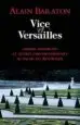 AudioLibro Vice et Versailles : Crimes, Trahisons et Autres Empoisonnements au Palais du Roi-Soleil de Alain Baraton