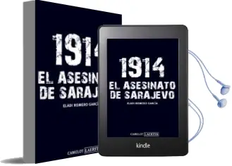 Descargar AudioLibro 1914: El Asesinato de Sarajevo de Eladi Romero año 2011