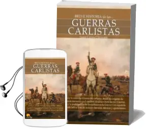 Descargar AudioLibro Breve Historia de las Guerras Carlistas de Josep Carles Clemente año 2011