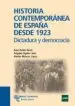 AudioLibro Historia Contemporanea de España desde 1923: Dictadura y Democrac ia de Juan Aviles Farre