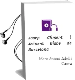 Descargar AudioLibro Josep Climent i Avinent. Bisbe de Barcelona de Marc Antoni Adell I Cueva año 2011