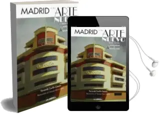 Descargar AudioLibro Madrid y el Arte Nuevo 1925-1936: Vanguardia y Arquitectura de Fernando Castillo Caceres año 2011
