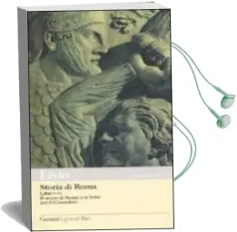Descargar AudioLibro Storia di Roma: Libro 5-6: Il Sacco di Roma e le Lotte per il con Solato de Tito Livio año 2011