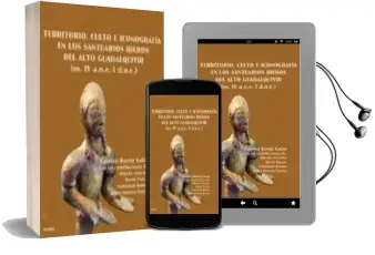 Descargar AudioLibro Territorio, Culto e Iconografia en los Santuarios Iberos del Alto Guadalquivir (Ss. iv A.N.E. -i D.N.E.) de Carmen Rueda Galan año 2011