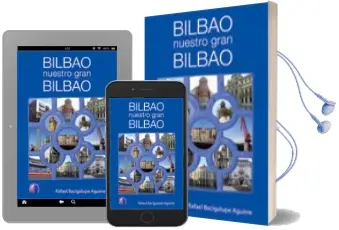 Descargar AudioLibro Bilbao, Nuestro Gran Bilbao de Rafael Bacigalupe Aguirre año 2011