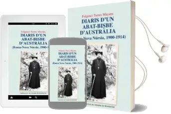 Descargar AudioLibro Diaris d un Abat-Bisbe d Australia (Roma-Nova Nursia, 1900-1914) de Fulgenci Torres Mayans año 2011