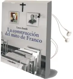 Descargar AudioLibro La Construccion del Mito de Franco de Laura Zenobi año 2011