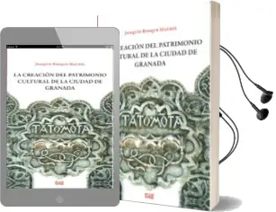 Descargar AudioLibro La Creacion del Patrimonio Cultural de la Ciudad de Granada de Joaquin Bosque Maurel año 2011
