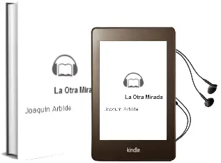 Descargar AudioLibro La Otra Mirada de Joaquin Arbide año 2011