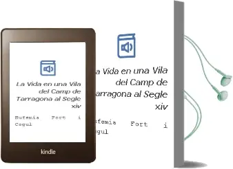 Descargar AudioLibro La Vida en una Vila del Camp de Tarragona al Segle xiv de Eufemia Fort I Cogul año 2011