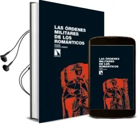 Descargar AudioLibro Las Ordenes Militares de los Romanticos de Miguel Cortes Arrese año 2011