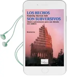 Descargar AudioLibro Los Hechos son Subversivos: Ideas y Personajes para una Decada si n Nombre de Timothy Garton Ash año 2011