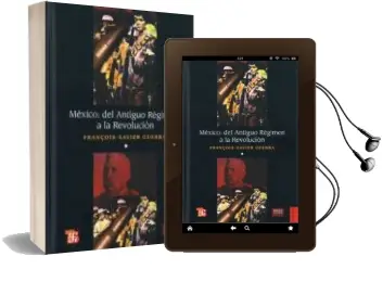 Descargar AudioLibro Mexico: Del Antiguo Regimen a la Revolucion (Tomo i) (2ª Ed.) de François Xavier Guerra año 2011