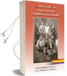 Descargar AudioLibro Republica, Guerra Civil y Represion Franquista en Sierro (Almeria ) 1936-1947 de Eusebio Rodriguez Padilla año 2011