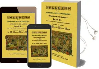 Descargar AudioLibro Bellezas de la Historia de las Cruzadas (Ed. Facsimil) de Varios Autores año 2011